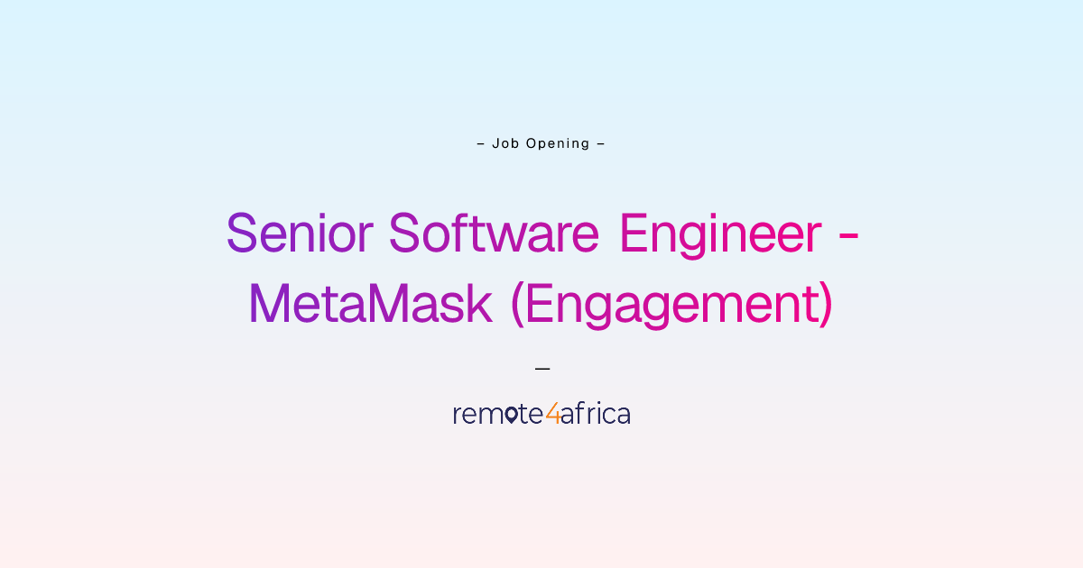 Remote Senior Software Engineer - MetaMask (Engagement) job at Internet ...