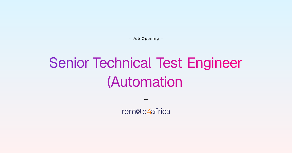 Remote Senior Technical Test Engineer (Automation & Manual) job at ...