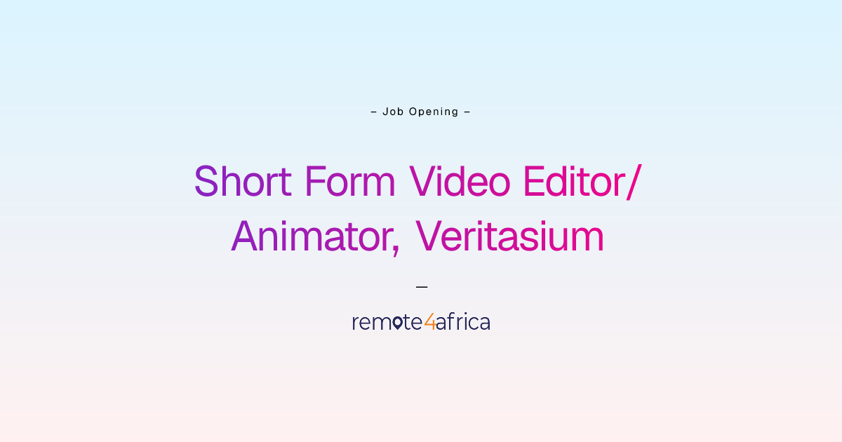 Remote Short Form Video Editor/Animator, Veritasium job at Media ...
