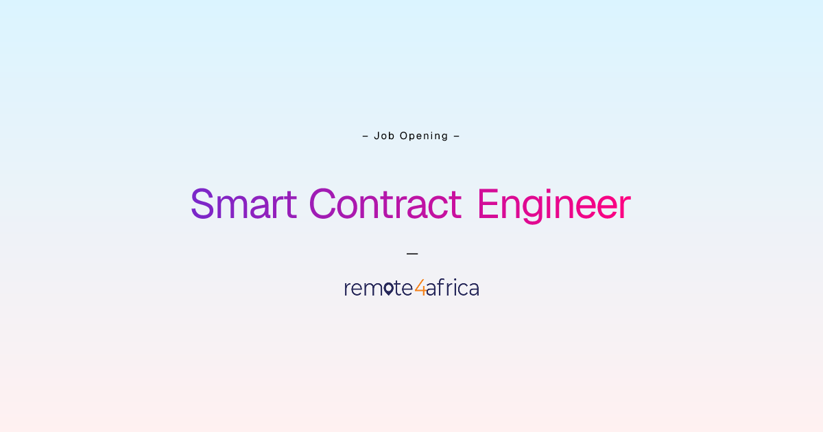 Remote Smart Contract Engineer job at Internet Software & Services ...