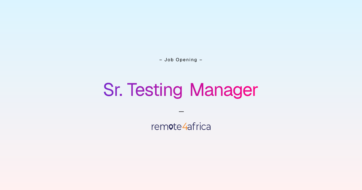 Remote Sr. Testing Manager job at IT / Telecommunication Services ...