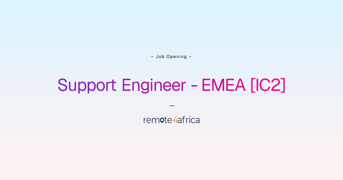 Remote Support Engineer - EMEA [IC2] job at Internet Software ...