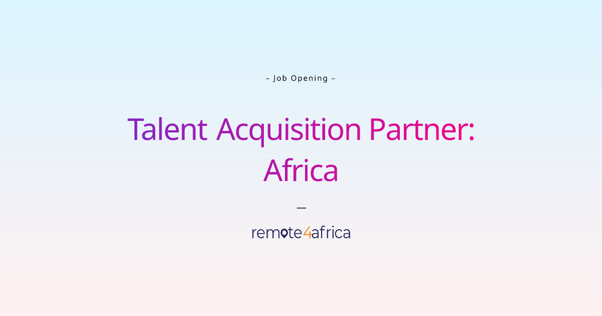 Remote Talent Acquisition Partner Africa job at Software
