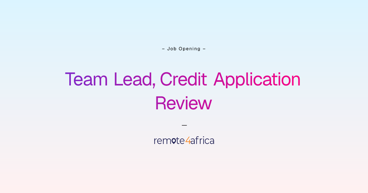 Remote Team Lead, Credit Application Review job at Financial Services ...