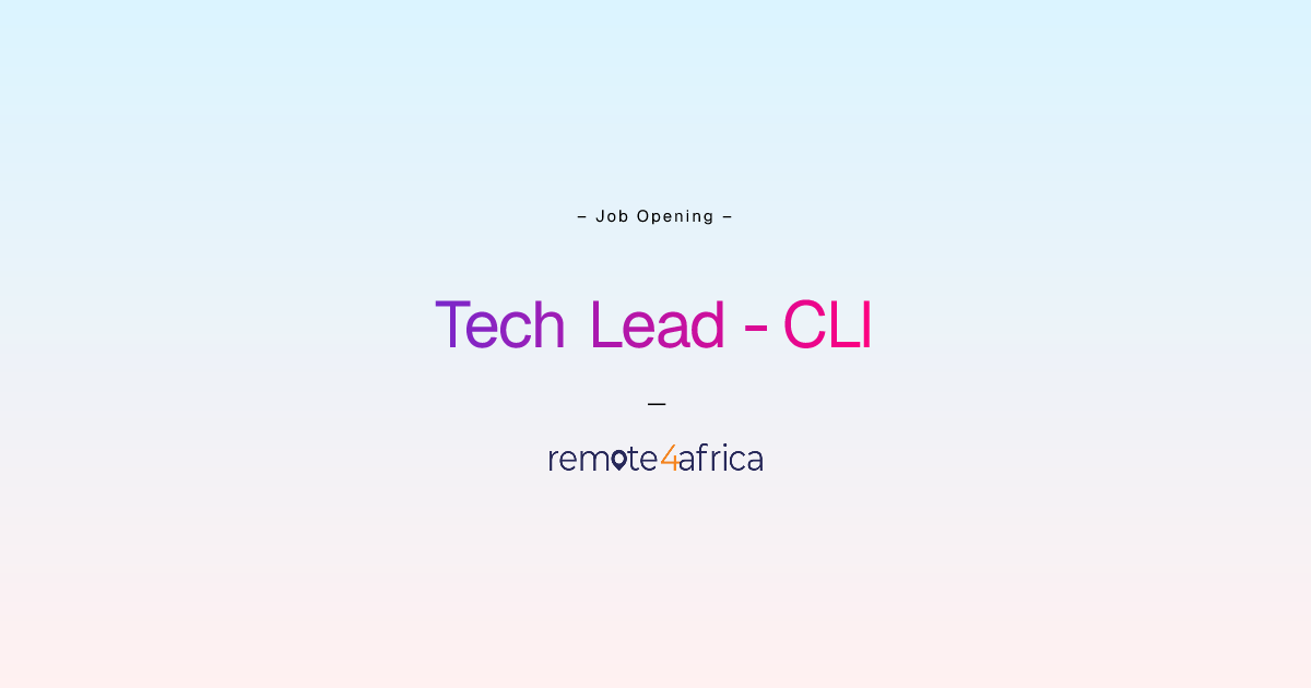 Remote Tech Lead - CLI & Local Experience job at Internet Software ...