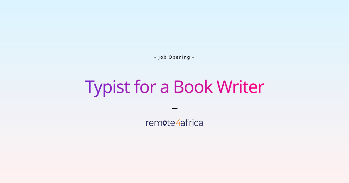 Remote Typist for a Book Writer job at Business Consulting and Services ...