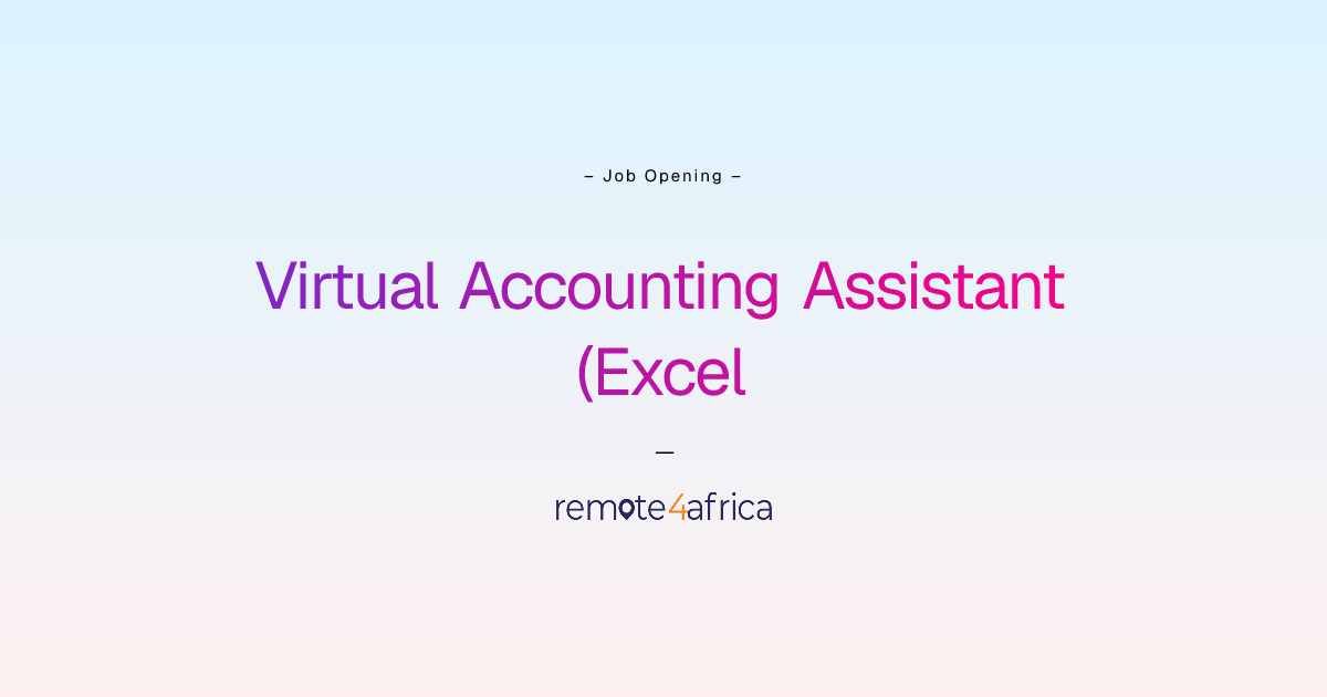Remote Virtual Accounting Assistant (Excel & Reporting Focus) job at ...