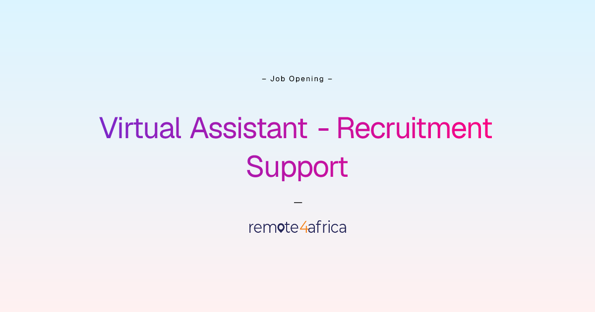 Remote Virtual Assistant - Recruitment Support job at Human Resource ...
