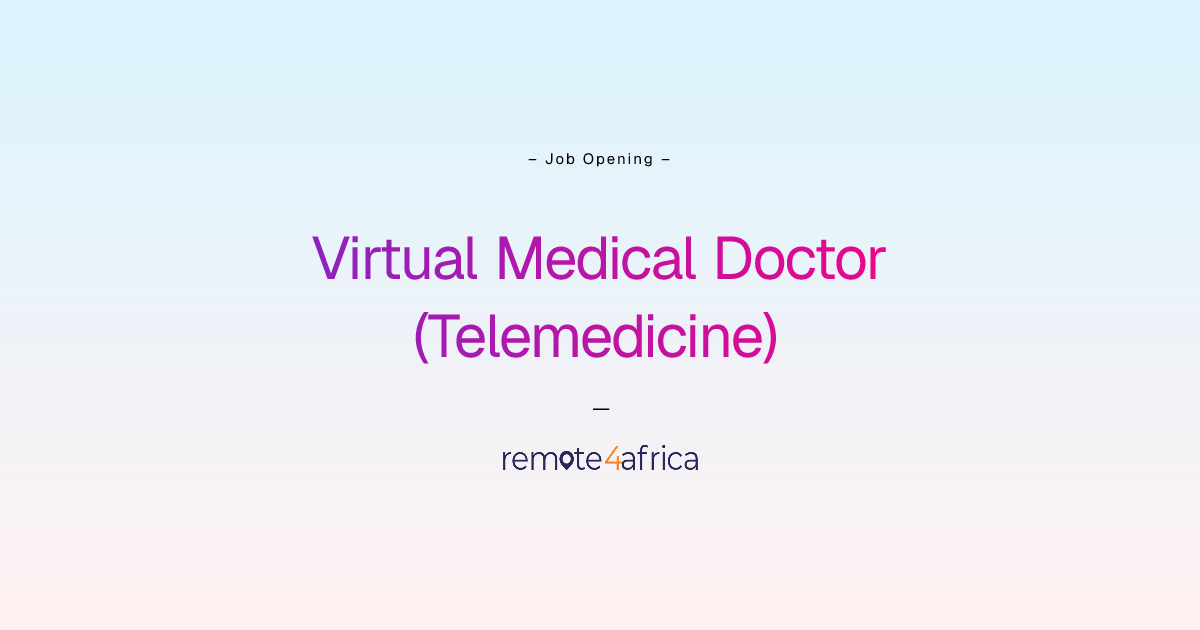 Remote Virtual Medical Doctor (Telemedicine) job at Internet Software ...