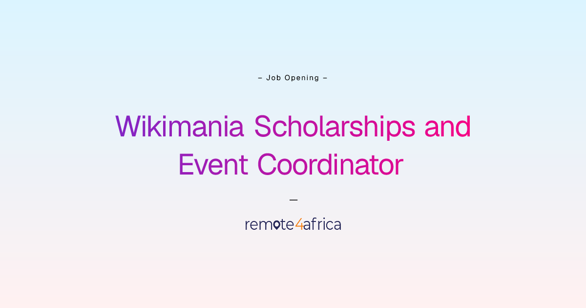 Remote Wikimania Scholarships and Event Coordinator job at Internet ...